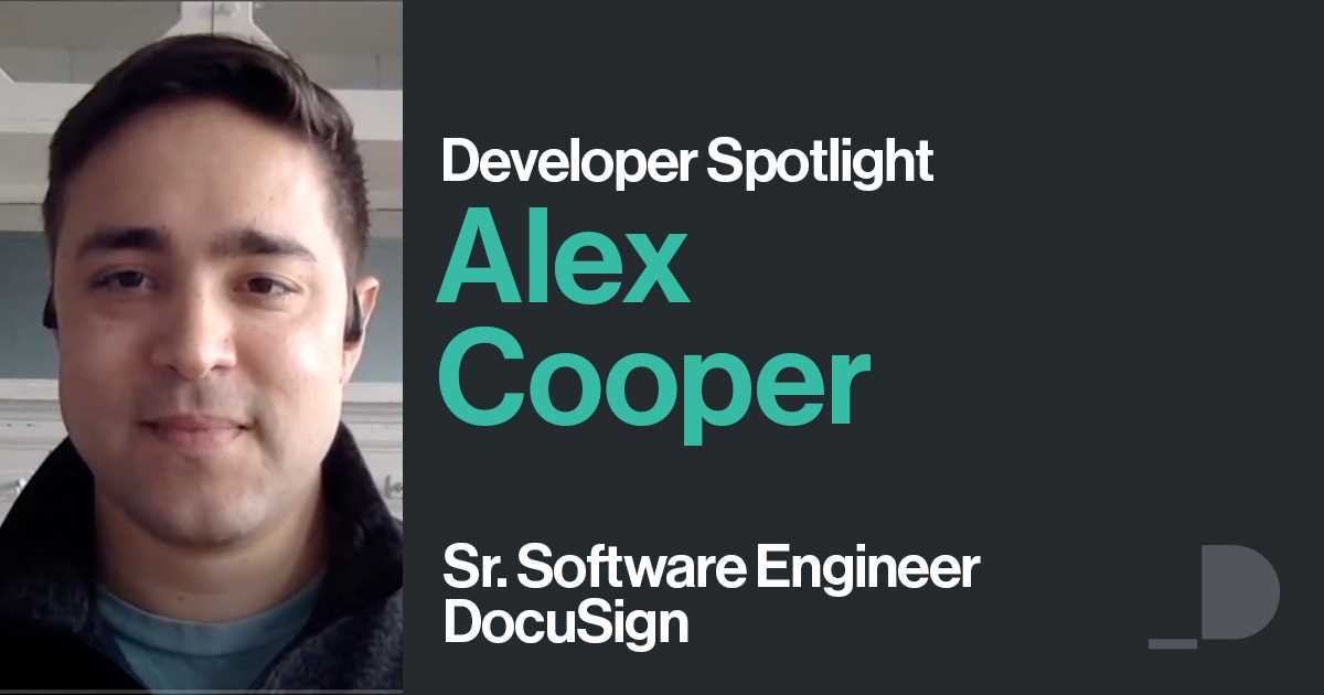 Developer Spotlight: Alex Cooper, DocuSign